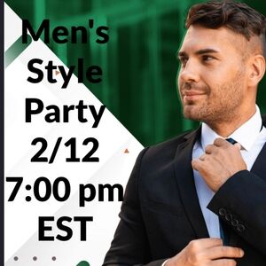 Men's Style Party 2/12 At 7pm EST
